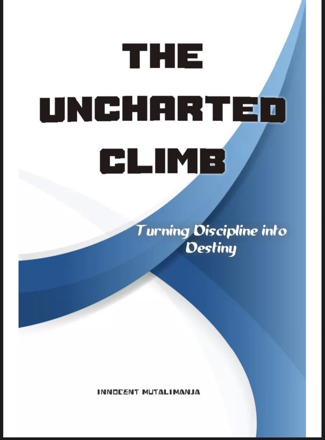 THE UNCHARTED CLIMB