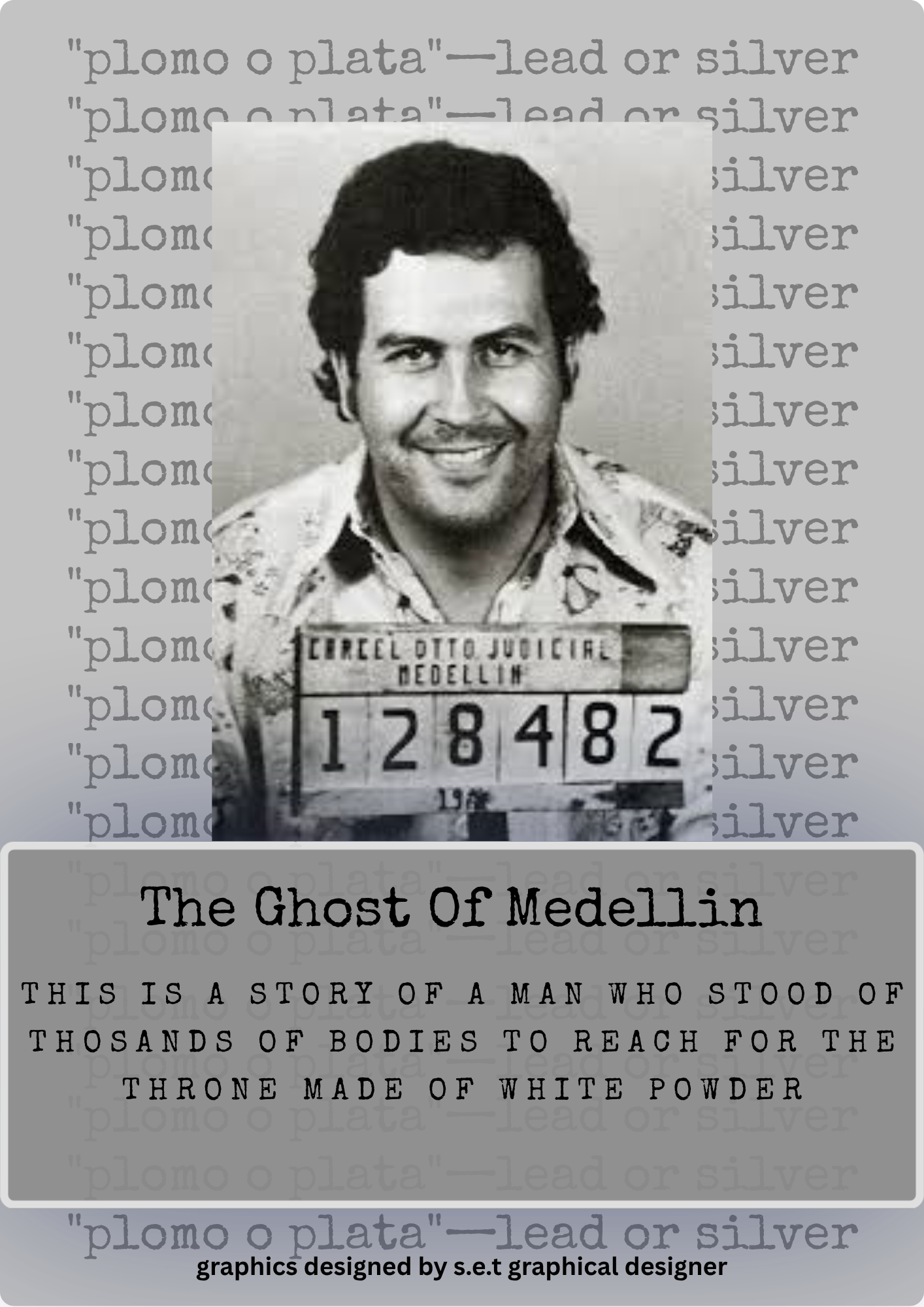 The Ghost of Medellín